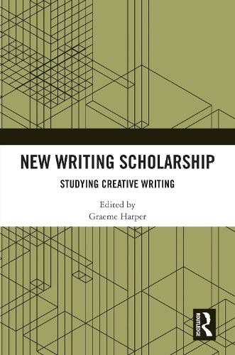 New Writing Scholarship by Graeme Harper - 9781032854465