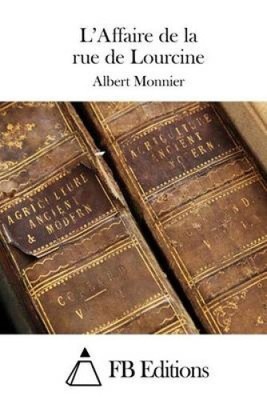 L'Affaire de la rue de Lourcine [French] by Fb Editions