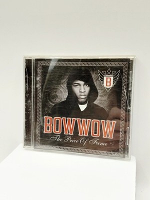 Bow Wow ''The Price of Fame'' CD (2006), feat: Da Brat, Lil Wayne, Pimp C, T-Pain^