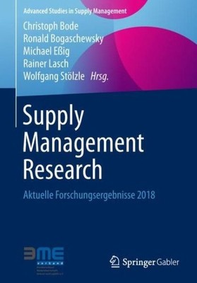 Supply Management Research: Aktuelle Forschungsergebnisse 2018