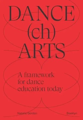 DANCEchARTS A framework for dance education today Natalie Gordon Taschenbuch