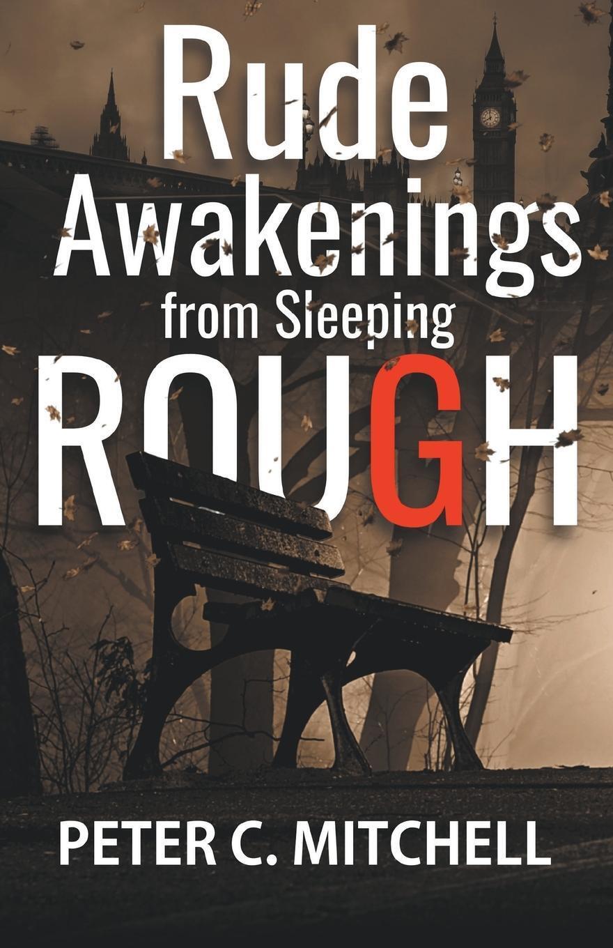 Thumbnail - Rude Awakenings From Sleeping Rough Peter C. Mitchell Taschenbuch