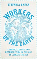 Workers Of The Earth | Stefania Barca | Taschenbuch | Einband - Flex.(Paperback)