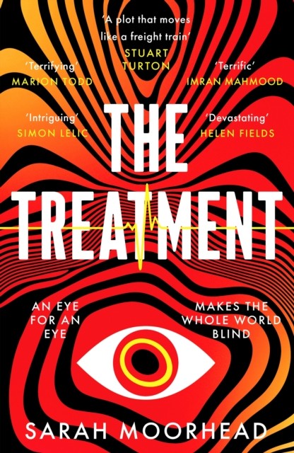 The Treatment: A mind-bending gripping speculative crime thriller by Sarah Moor - Image 3