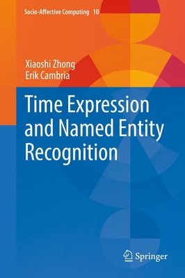 Time Expression and Named Entity Recognition Erik Cambria