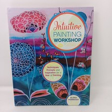 Intuitive Painting Workshop: Techniques, Prompts and Inspiration Alena Hennessy