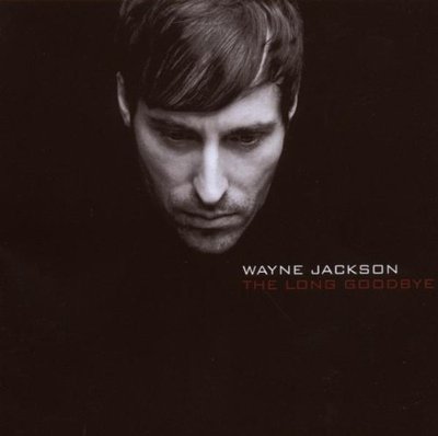 Wayne Jackson Long goodbye [CD]