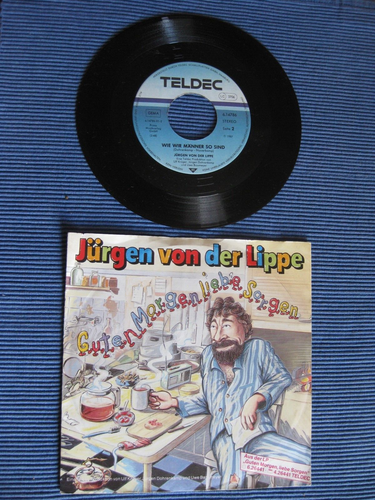 7" Vinyl Single "Jürgen von der Lippe-Guten Morgen liebe Sorgen+Wie wir Männer