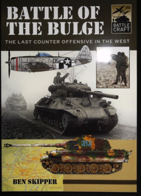Battle of the Bulge : A Guide to Modelling the Battle Craft Book NEW Softcover