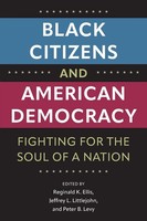 Black Citizens And American Democracy Fighting For The Soul Of A Nation Buch