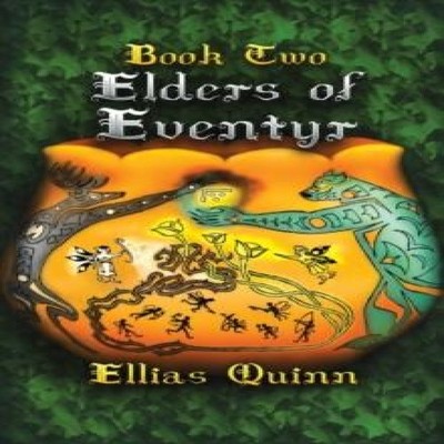 Elders of Eventyr Book Two Ellias Quinn Paperback Second March LL