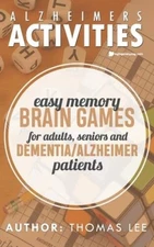 Alzheimers Activities: Easy Memory Brain Games for Adults, Seniors,  - VERY GOOD