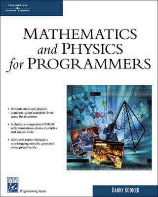 Mathematics & Physics for Programmers (Programming Series) by Danny Kodicek