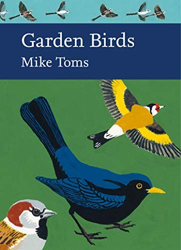 Garden Birds: Book 140 (Collins New Naturalist Library),Mike Tom