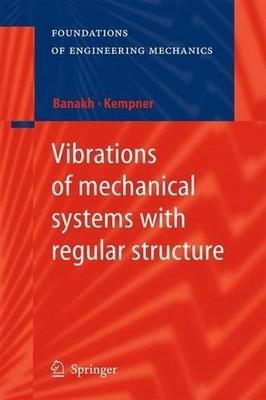 Vibrations of mechanical systems with regular structure by Lu... - 9783642264399