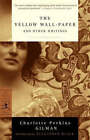 The Yellow Wallpaper and Other Writings by Charlotte Perkins Gilman (Paperback, 2001)