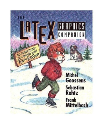 The LaTeX Graphics Companion: Illustrating documents with TeX and PostScript, Mi