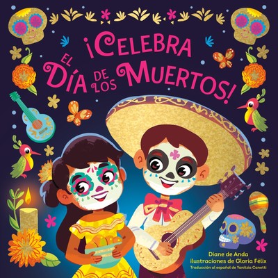 Celebra el Da de los Muertos! (Celebrate the Day of the Dead Spanish Edition...