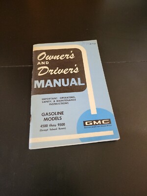 GMC GASOLINE MODELS 4500 THRU 9500 OWNERS OPERATORS DRIVERS GUIDE MANUAL BOOK 