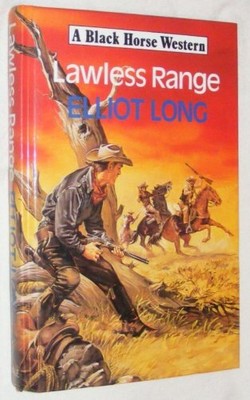 Lawless Range (Black Horse Western) By Elliot Long