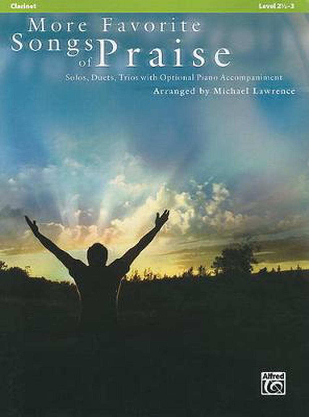 More Favorite Songs of Praise: Clarinet: Solos, Duets, Trios with Optional Piano