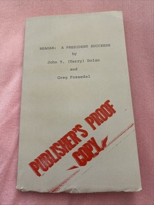 1983 Reagan: A President Succeeds by John T Dolan & Greg Fossedal