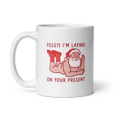Pssst Im Laying On Your Present Mug Funny Xmas  Naked Santa Claus Novelty