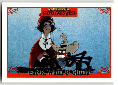 An American Tail: Fievel Goes West Card #20 Cat R. Waul & Chula