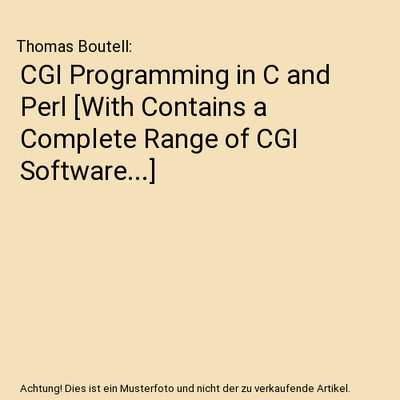 CGI Programming in C and Perl [With Contains a Complete Range of CGI Software...