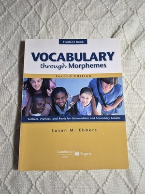 Cambium Learning Group Sopris Vocabulary through Morphemes Second Edition