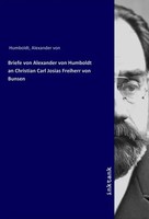 Alexander Von Humboldt | Briefe Von Alexander Von Humboldt An Christian Carl...