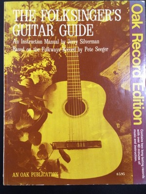 The Folksinger s Guitar Guide By Jerry Silverman 1968 Pete Seeger Sheet Music