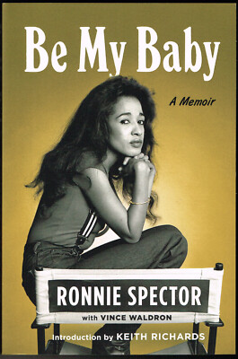 Be My Baby by Ronnie Spector US Paperback Intro by Keith Richards NEW AND UNREAD