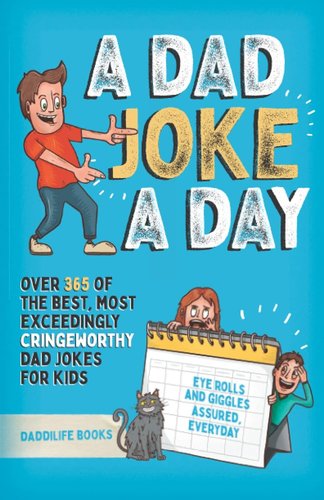 A Dad Joke A Day: Over 365 of the best most exceedingly cringeworthy dad jokes f - Picture 12 of 12