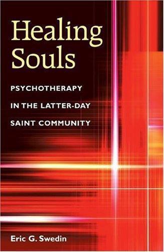 Healing Souls: Psychotherapy in the Latter-day Saint Community - Picture 1 of 1