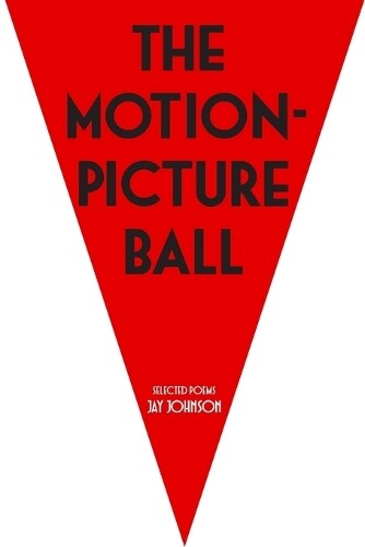 Thumbnail - Jay Johnson The Motion-picture Ball (taschenbuch)