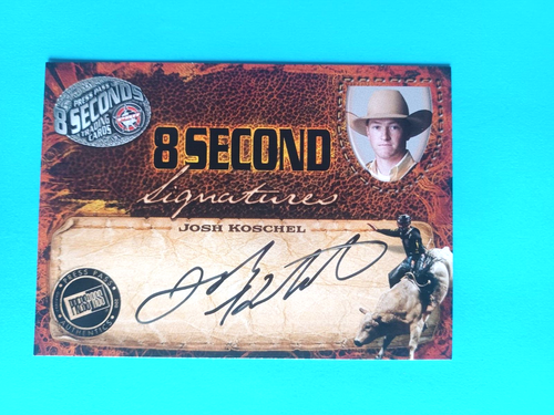 2009 Press Pass 8 Seconds - Signatures Josh Koschel Black Ink (AU) for ...