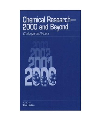 Chemical Research-2000 and Beyond: Challenges and Visions 