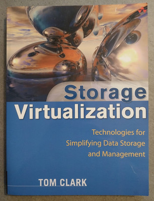 Tom Clark - STORAGE VIRTUALIZATION - Addison-Wesley - 2005 - SIGNIERT by Author