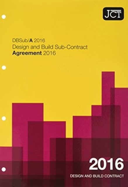 JCT: Design and Build Sub-Contract - Agreement 2016 - Image 3