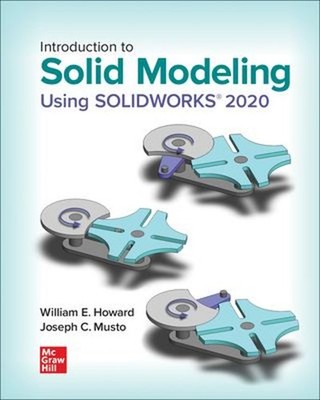 Introduction to Solid Modeling Using SOLIDWORKS 2020 Paperback