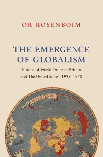 Thumbnail - Or Rosenboim The Emergence Of Globalism (taschenbuch) (us Import)