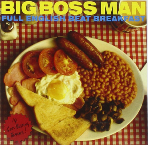 Big Boss Man Full English Beat Breakfast (CD) Album