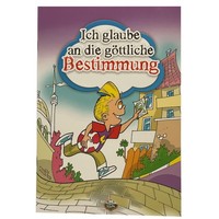 Ich Glaube An Die GöTtliche Bestimmung (Die Iman-Reihe)