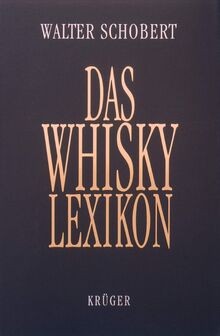 Das Whisky-Lexikon von Schobert, Walter | Buch | Zustand gut