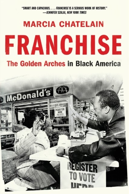 Franchise by Marcia  Chatelain (Paperback Book)
