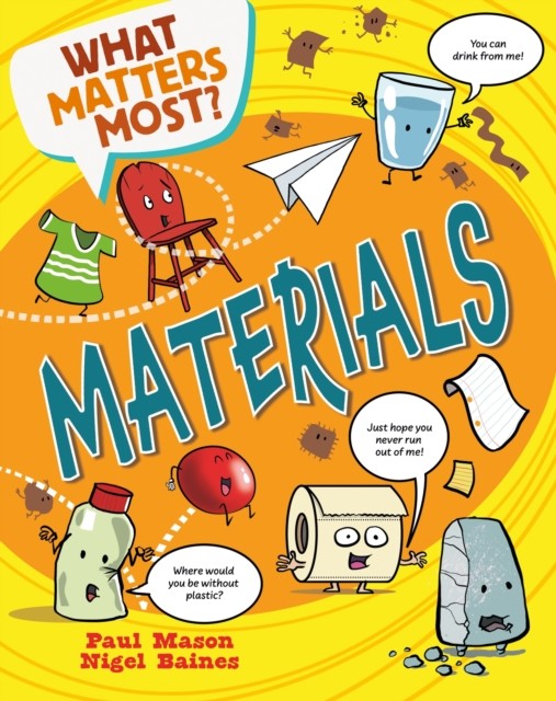 What Matters Most?: Materials by Paul Mason (Paperback Book)