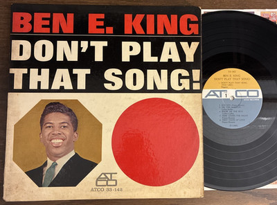 BEN E KING Don t Play That Song ATCO 33-142 Full Spectrum Vinyl