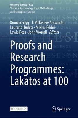 Proofs and Research Programmes: Lakatos at 100 - 9783031882128