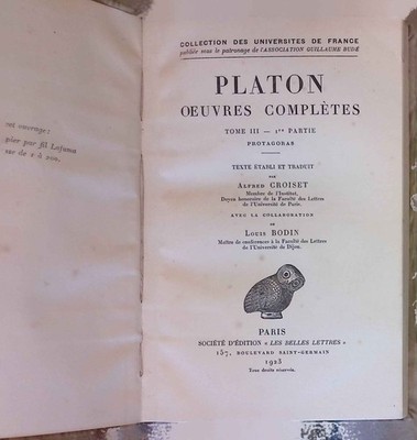 Platon Oeuvres Completes, Tome III - 1re Partie. Protagoras. Collection des Univ